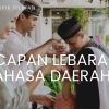 Bagaimana Cara Kompasianer Mengucapkan Selamat Idul Fitri dalam Bahasa Daerah?