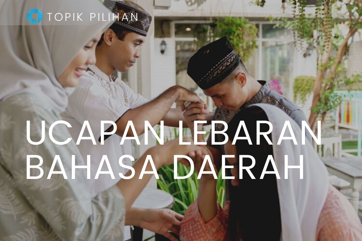 Bagaimana Cara Kompasianer Mengucapkan Selamat Idul Fitri dalam Bahasa Daerah?