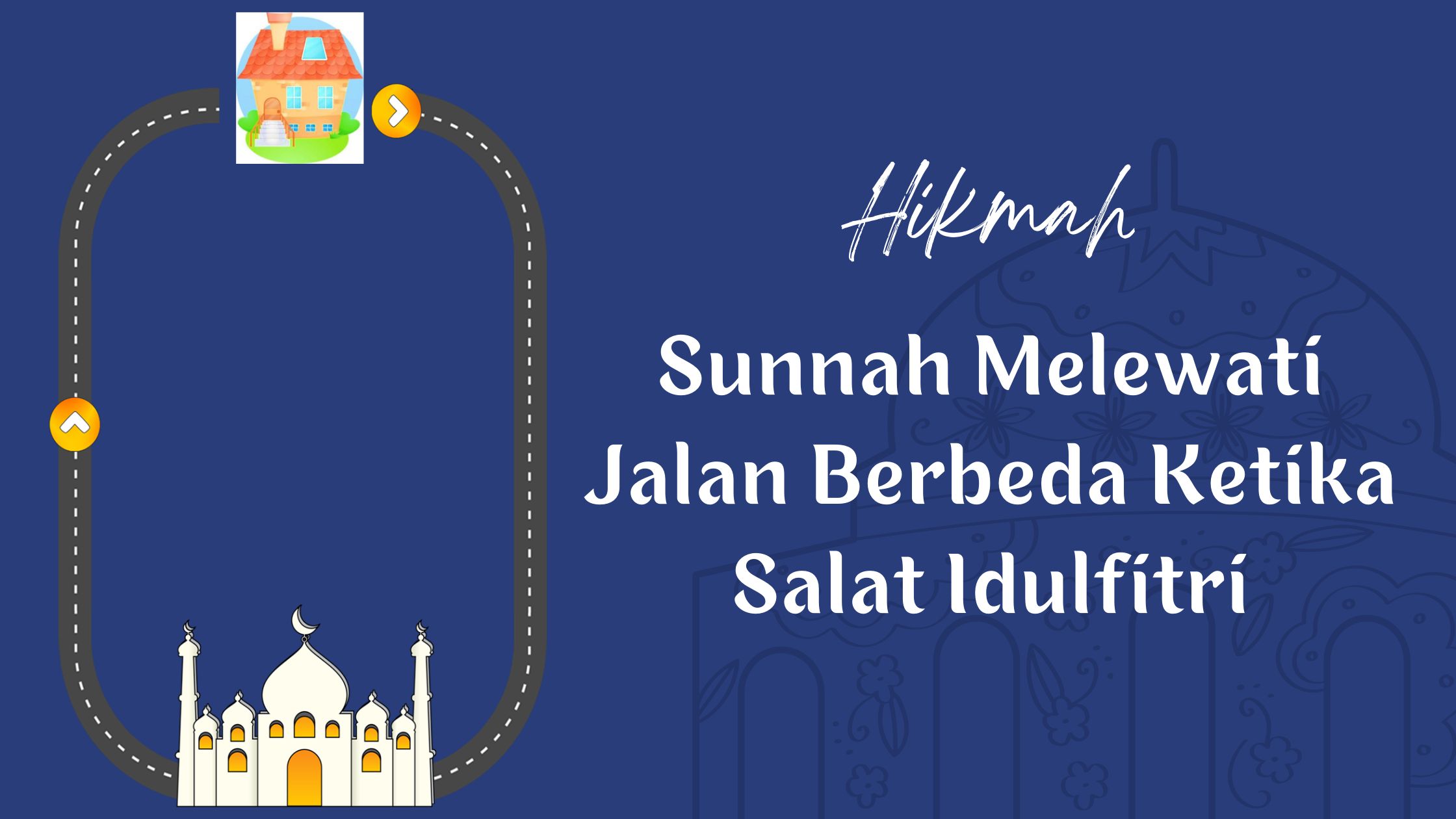 Hikmah dari Sunnah Melewati Jalan yang Berbeda Ketika Salat Idulfitri