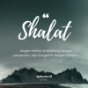 Shalat sebagai Program Pembinaan Pembangunan Pribadi Muslim