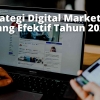 Strategi Digital Marketing yang Efektif Tahun 2022