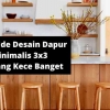 Simak 8 Ide Desain Dapur Minimalis 3x3 Ini, Kece Banget!