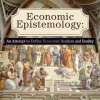 Economic Epistemology: An Attempt to Define Economic Realism and Reality