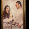 Pelajaran-pelajaran Hidup akan Dunia Pernikahan dalam Film "Noktah Merah Perkawinan"