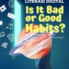 Literasi Media Sosial, Kebiasaan Baik atau Buruk?