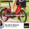 Viriya dan Sepeda Mini