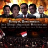 Korupsi, Pembunuhan, dan Penyalahgunaan Kekuasaan: Berkaca pada Kualitas Institusi Indonesia