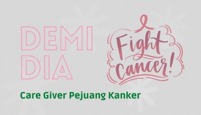 Hari Kanker Sedunia, Care Giver Bagaimana Bersikap?