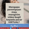 Mengapa Perempuan Mau Mengirim Video Bugil kepada Pacar Virtual?