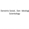 Darwinisme Sosial dan Idiologi Scientology