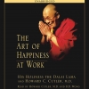 The Art Of Happiness: Buku Sakti Tentang Kebahagiaan