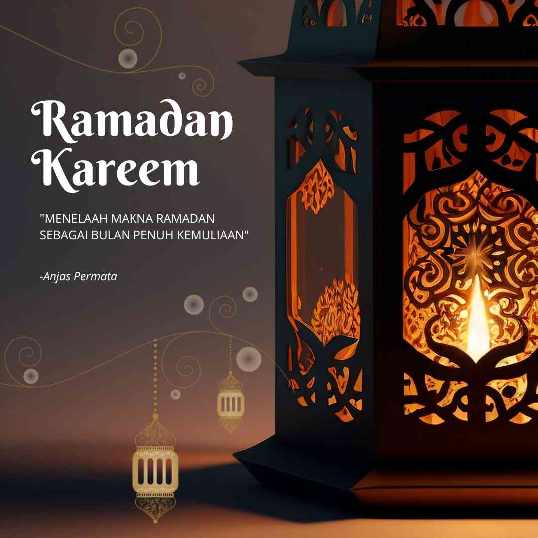 Menelaah Makna Ramadan sebagai Bulan Penuh Kemuliaan