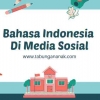 Bahasa dan Media Sosial di Indonesia