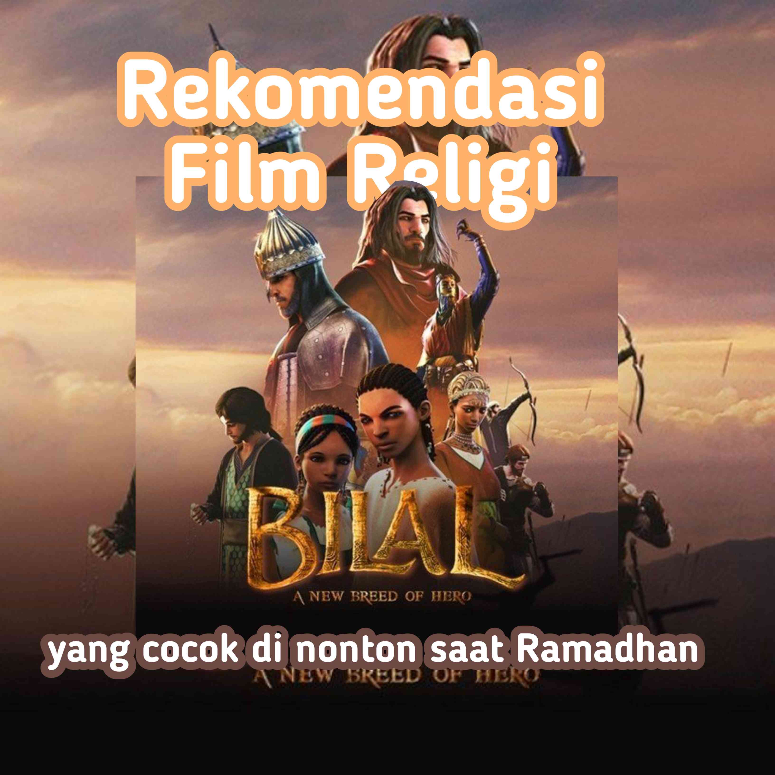 Rekomendasi Film Religi Indonesia Cocok Ditonton Saat 