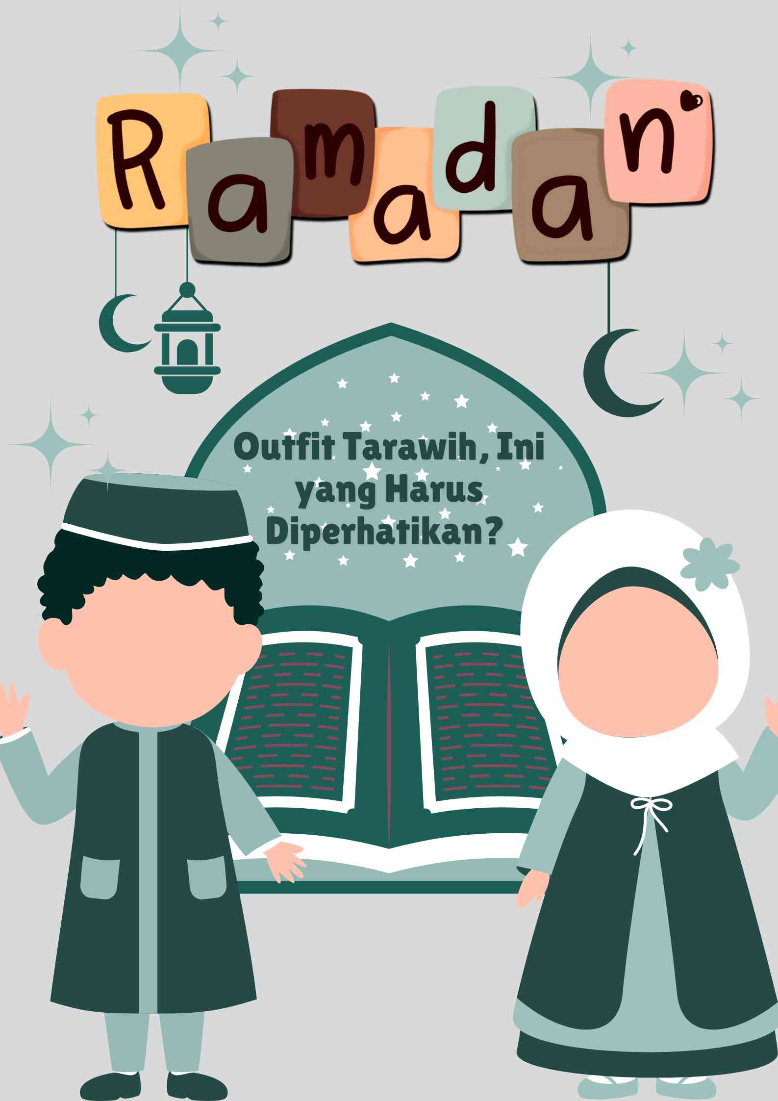 Outfit Tarawih, Ini yang Harus Diperhatikan!