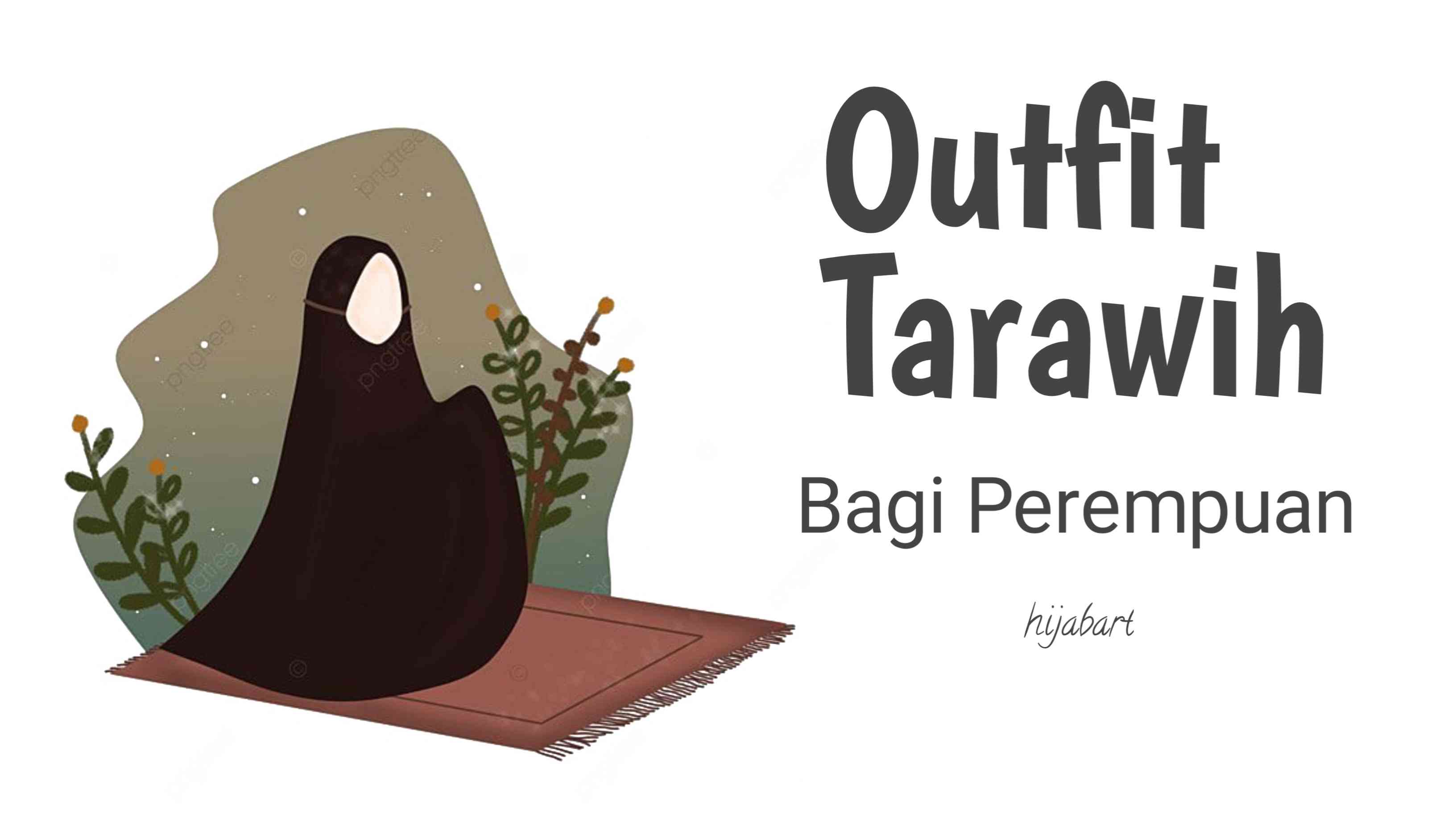 Outfit Tarawih bagi Perempuan