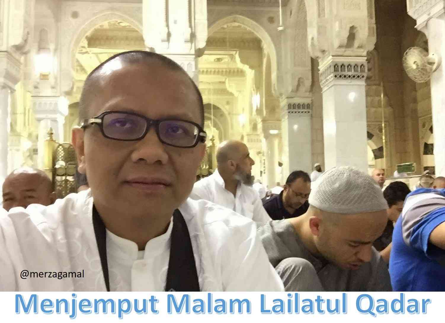 Renungan Ramadan (21): Menjemput Malam Lailatul Qadar