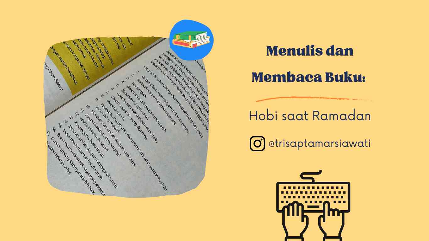 Menulis dan Membaca Buku: Hobi saat Ramadan