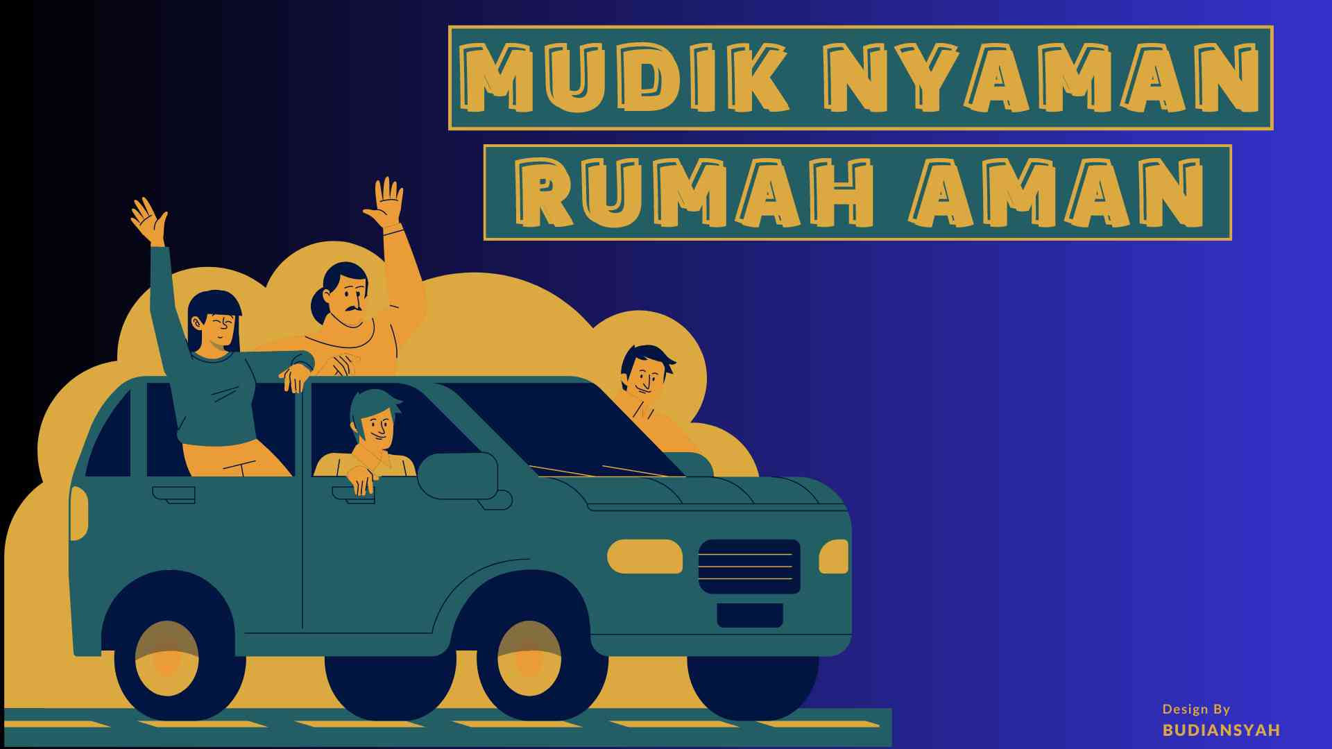 "Mudik Nyaman Rumah Aman"