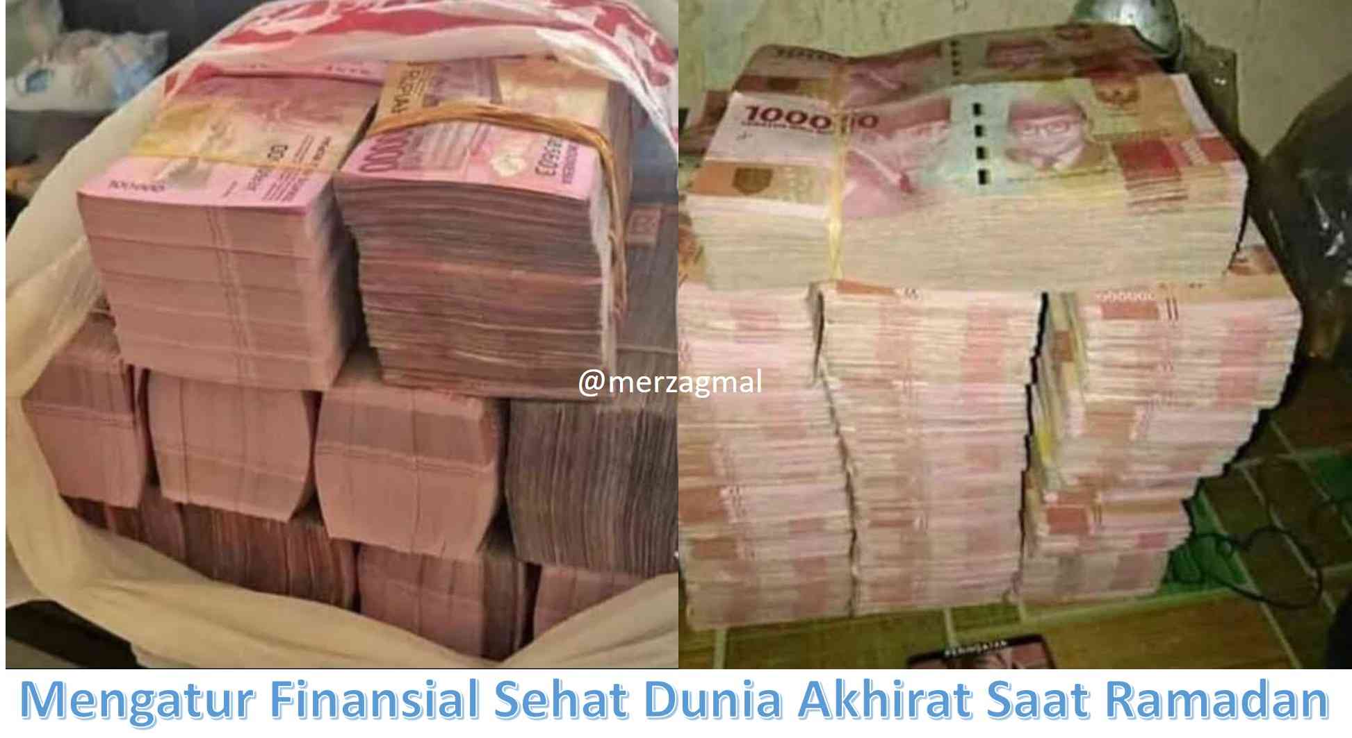 Mengatur Finansial Sehat Dunia Akhirat Saat Ramadan