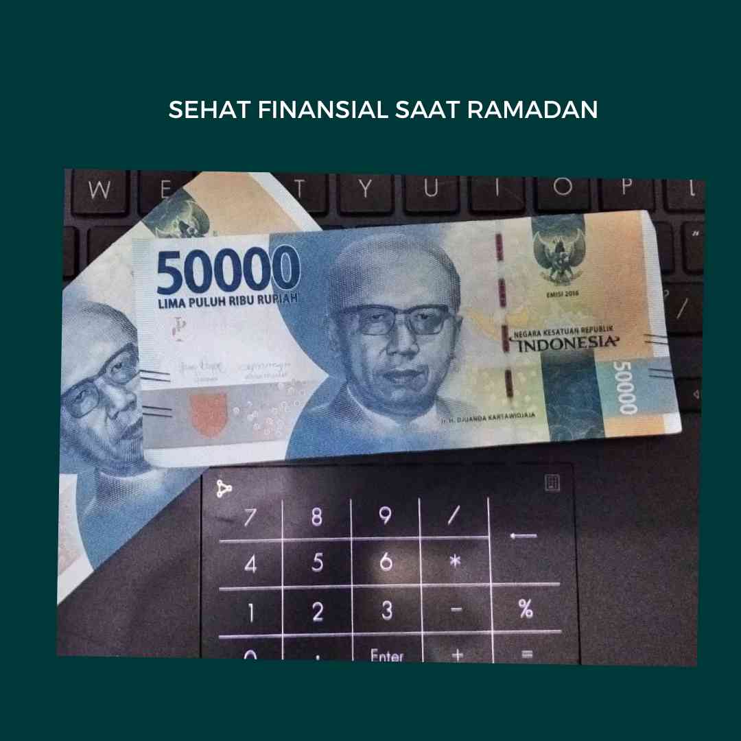 7 Tips Finansial Sehat Saat Ramadan, Agar Dompet Tak Sekarat Usai Lebaran