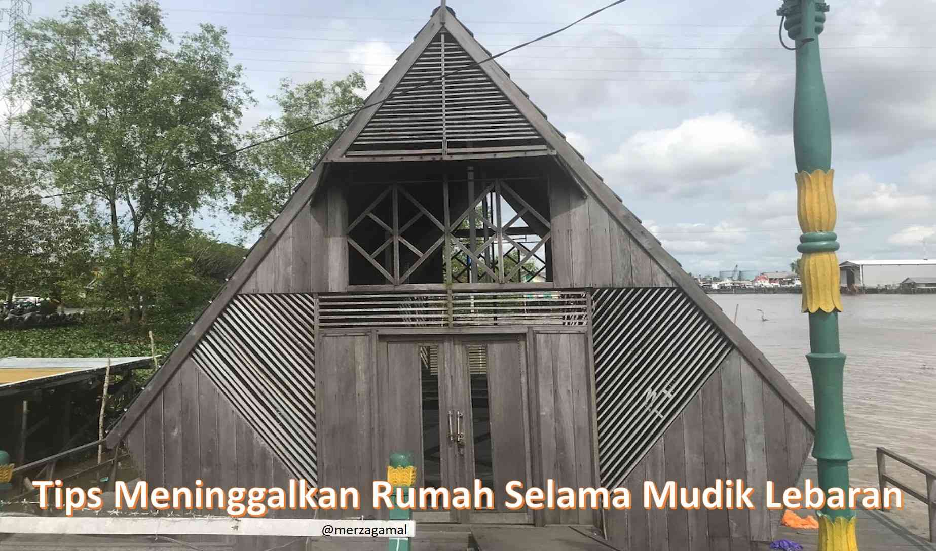 Tips Meninggalkan Rumah Selama Mudik Lebaran