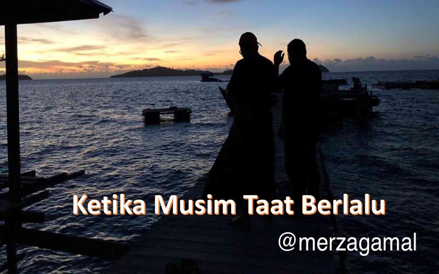 Ketika Musim Taat Berlalu