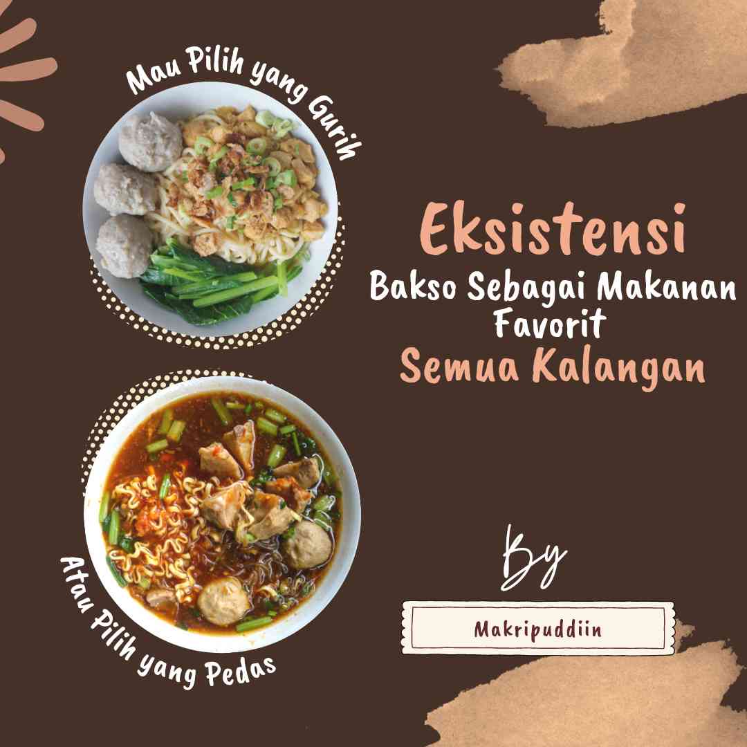 Eksistensi Bakso Sebagai Makanan Favorit Semua Kalangan