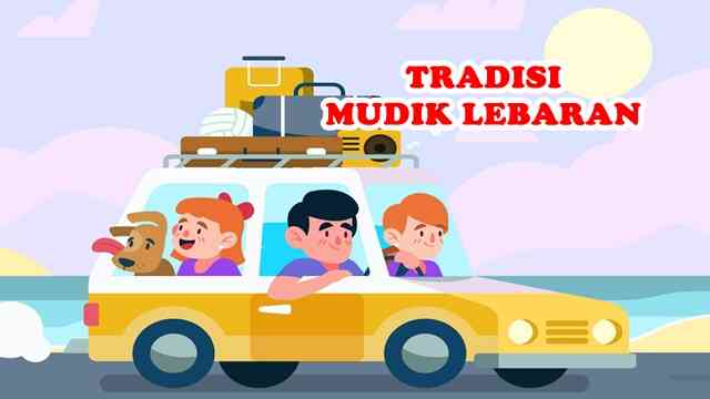 Mudik Lebaran, Tradisi yang Tak Bisa Dilupakan