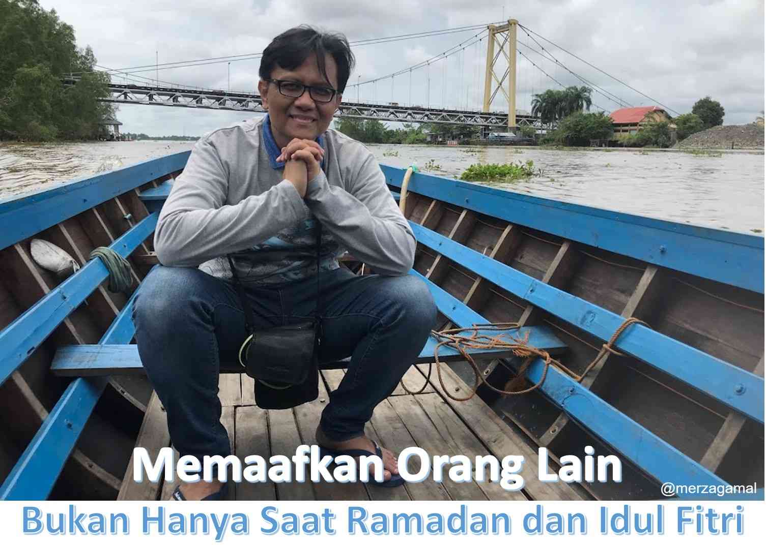 Memaafkan Orang Lain Bukan Hanya Saat Ramadan dan Idulfitri