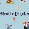 Menghadapi Ancaman Diabetes di Masa Depan: Bahaya dan Tantangan Bagi Kaum Millenial
