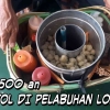 Kulineran Pentol di Pelabuhan Lembar Pulau Lombok