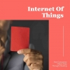 Data dan Kekuasaan: Internet of Things