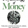 The Psychology of Money, Buku yang Akan Membuat Anda Memaklumi Keputusan-Keputusan Irasional Tentang Uang