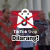Tiktok Shop Resmi Dilarang: Benarkah Bisa Mematikan UMKM Indonesia?