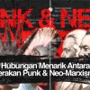 Koneksi Gerakan Punk dan Neo-Marxisme