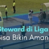 Kehadiran Steward di Liga 1, Sanggupkah Jadi Pencegah Konflik di Lapangan Hijau?