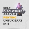 Self Disclosure: Pengertian, Fungsi, Manfaat, dan Tips Melakukan Keterbukaan Diri