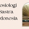 Sosiologi Sastra Indonesia