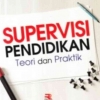 Supervisi dalam Ranah Pendidikan Indonesia