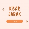 Puisi: Kisar Jarak