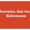 Socrates dan Teori Kebenaran