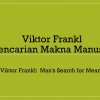 Viktor Frankl, Pencarian Makna Manusia