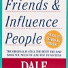 Cara Mendapatkan Teman dan Memengaruhi Orang ala Dale Carnegie