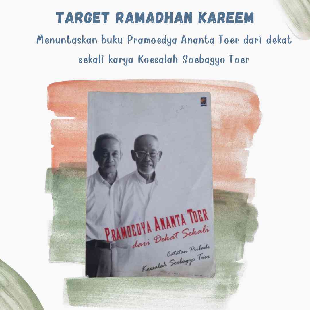Target Ramadan 2024 dan Pramoedya Ananta Toer