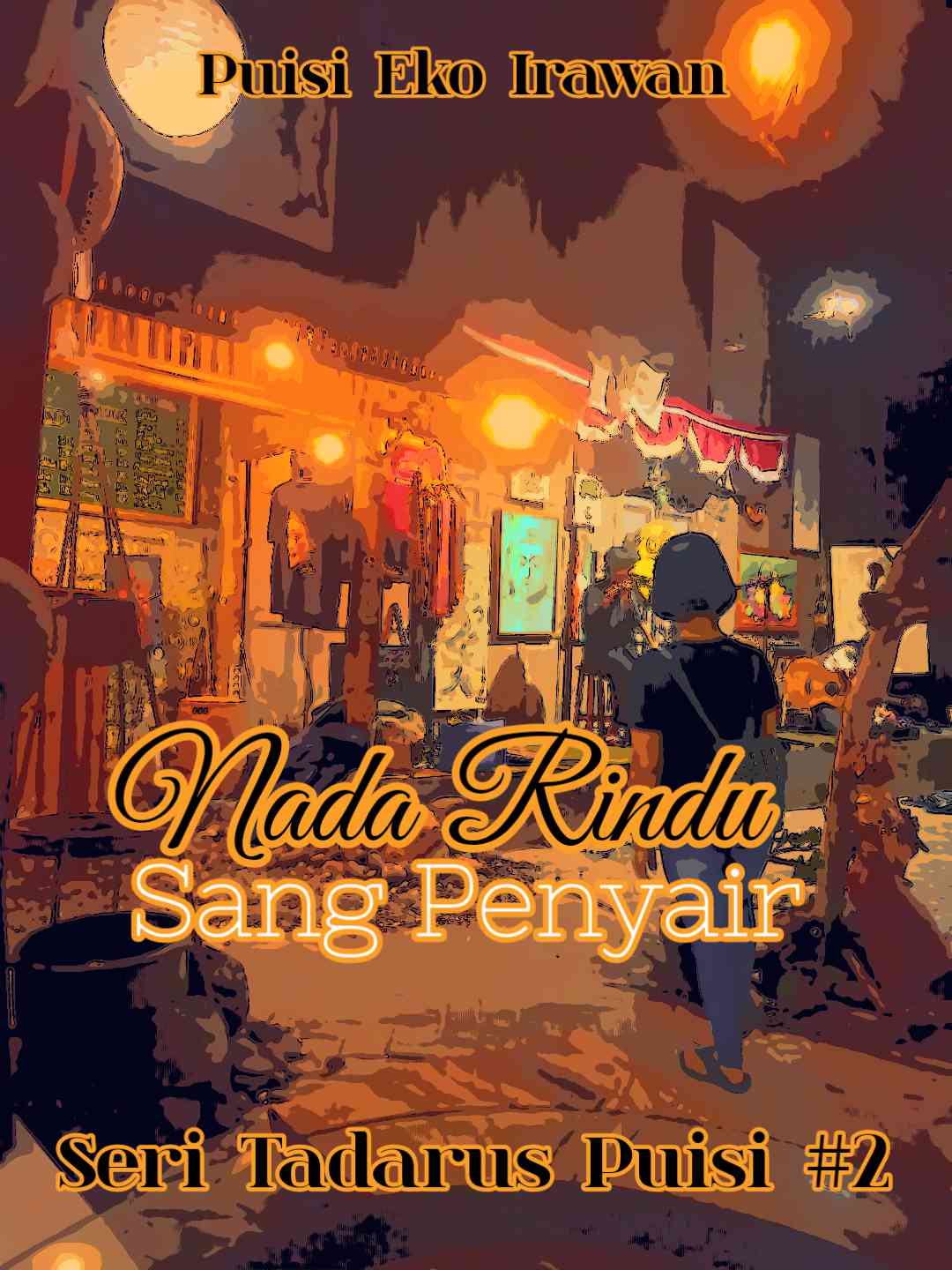 Nada Rindu Sang Penyair (Seri Tadarus Puisi #2)