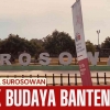 Mengenal Budaya Banten di Festival Surosowan