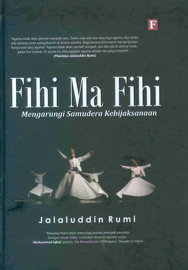 Menembus Tabir Hakikat: Sebuah Refleksi Ramadan dari Buku "Fihi Ma Fihi"