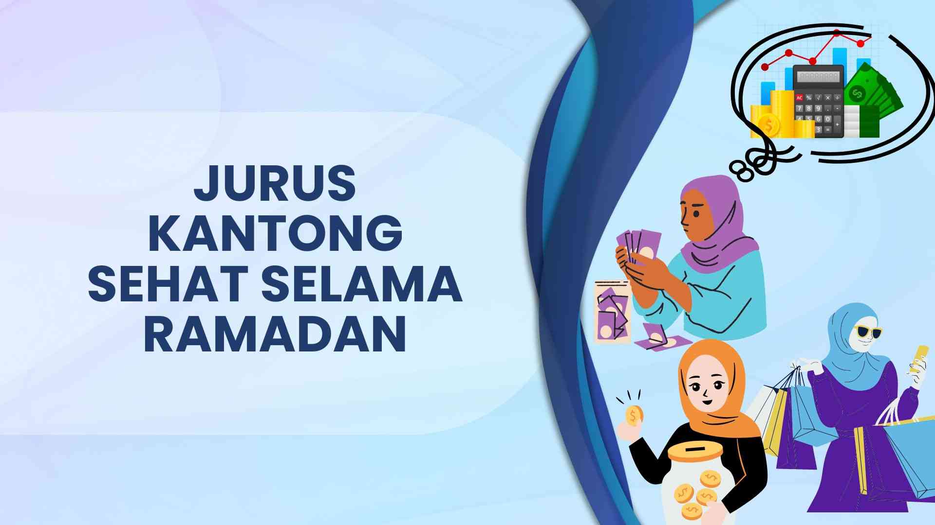 Jurus Kantong Sehat Selama Ramadan