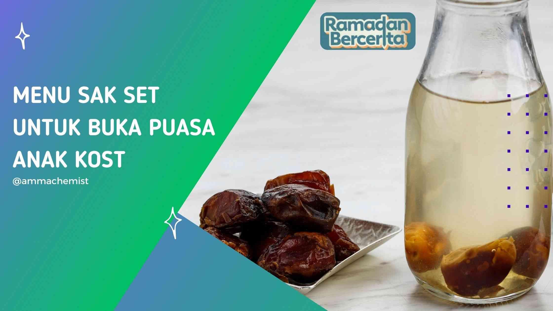 Menu Sak Set Untuk Buka Puasa Anak Kost